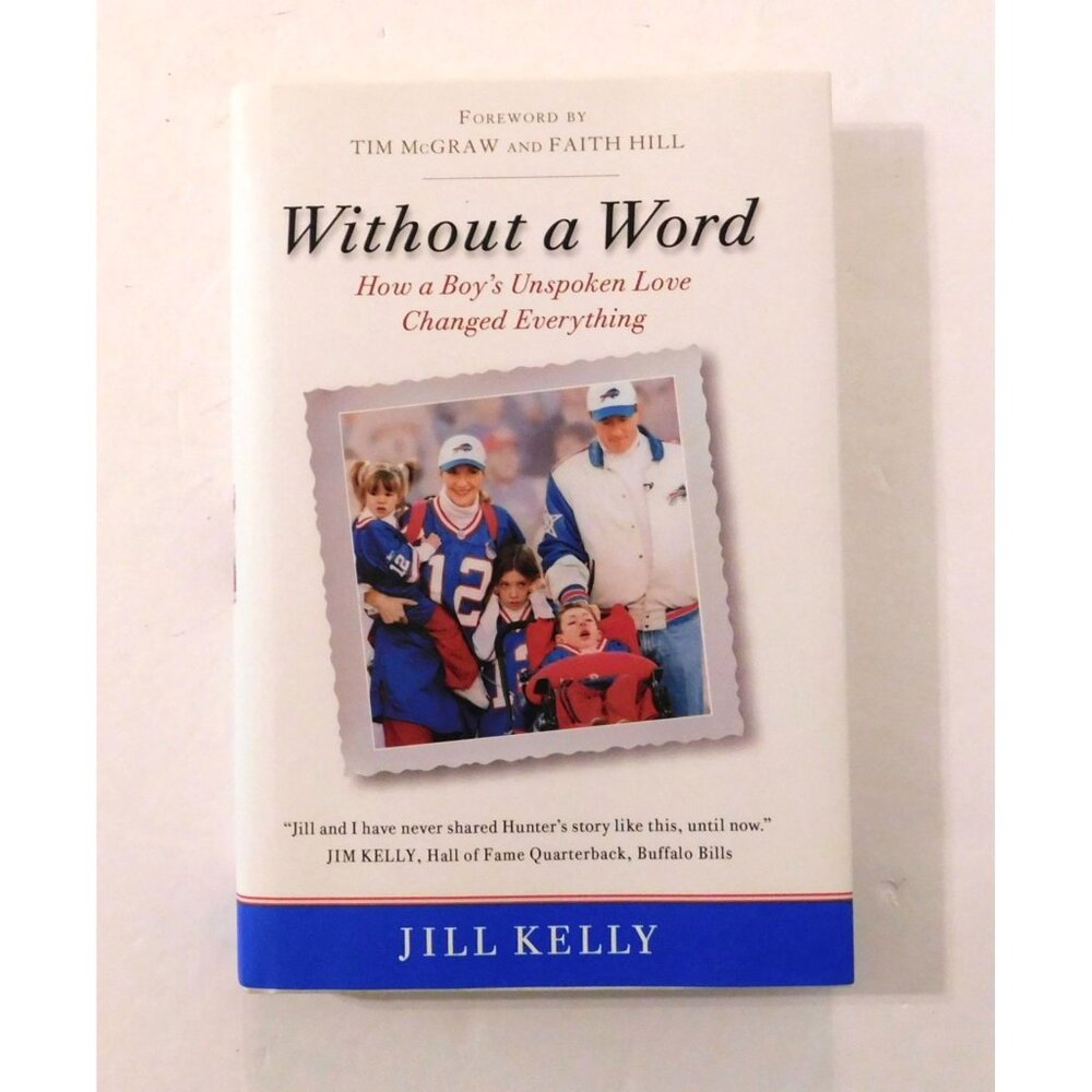 Without a Word by Jill Kelly Signed 1st Edition 2010 Boy's Unspoken Love Changed